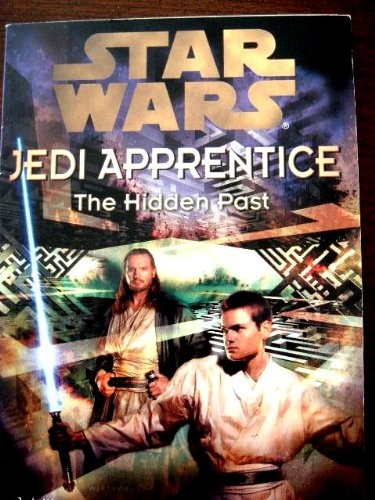 Jude Watson: STAR WARS The Hidden Past (Jedi Apprentice, The Hidden Past) (1999, Scholastic)