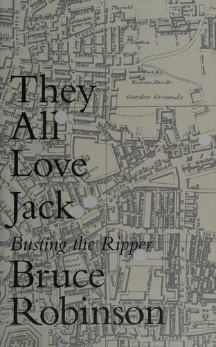 Bruce Robinson: They all love Jack (2015, Infinitum Nihil, Harper, an imprint of HarperCollins Publishers)