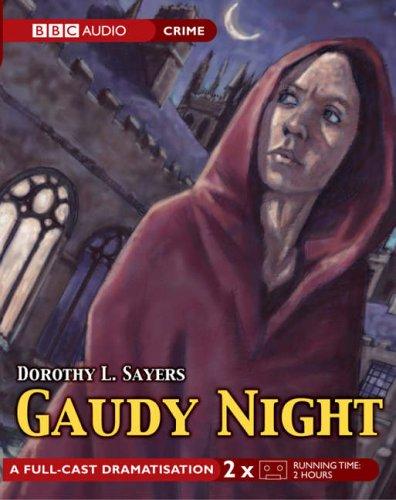 Dorothy L. Sayers: Gaudy Night (BBC Radio Collection) (AudiobookFormat, 2005, BBC Audiobooks)