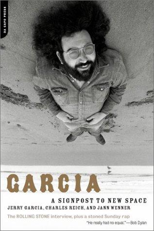 Jerry Garcia, Jann Wenner, Charles Reich: Garcia (Paperback, 2003, Da Capo, Eurospan)