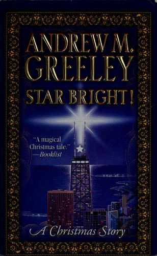 Andrew M. Greeley: Star bright! (1997, Forge)