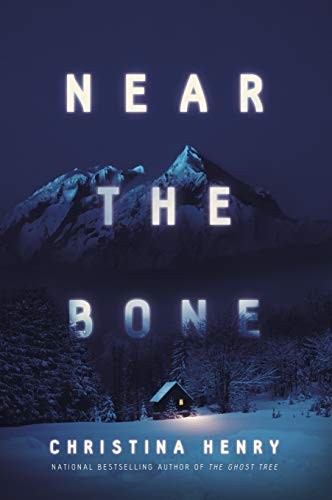 Christina Henry: Near the Bone (Paperback, 2021, Berkley)