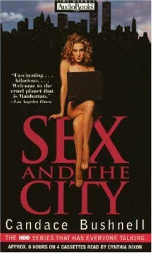 Candace Bushnell: Sex and the City (AudiobookFormat, 2000, Hachette Audio)
