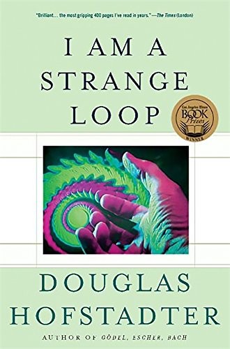 Douglas R. Hofstadter: I Am a Strange Loop (Paperback, 2008, Basic Books)
