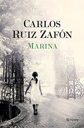 Carlos Ruiz Zafón: Marina (2016, Editorial Planeta)