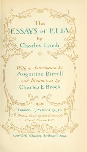 Charles Lamb: The essays of Elia. (1900, J.M. Dent, Scribner)