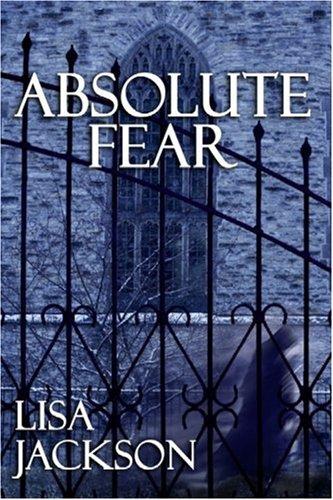 Lisa Jackson: Absolute fear (Hardcover, 2007, Center Point Pub.)