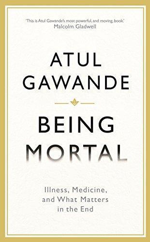 Atul Gawande: Being mortal