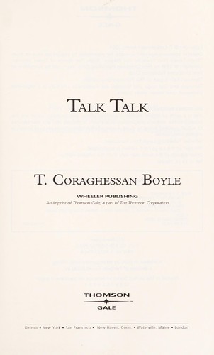 T. Coraghessan Boyle: Talk talk (2006, Wheeler Pub.)