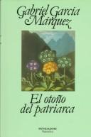 Gabriel García Márquez: El Otono Del Patriarca (Hardcover, 1989, Aims Intl Books Corp)