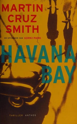 Martin Cruz Smith: Havana Bay (Dutch language, 1999, Anthos)