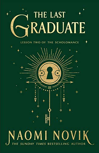 Naomi Novik: The Last Graduate (Hardcover, 2021, Del Ray)