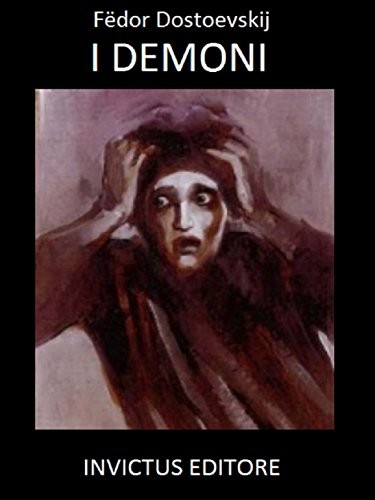 Fyodor Dostoevsky: I demoni (EBook, Italian language, 2015, Invictus)