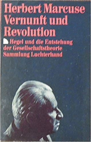 Herbert Marcuse: Vernunft und Revolution (Paperback, German language, 1962, Luchterhand Literaturverlag)