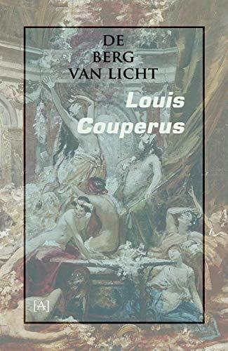 Louis Couperus: De berg van licht (Dutch language, 2020)