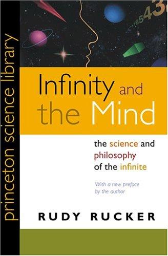 Rudy Rucker: Infinity and the mind (1995, Princeton University Press)