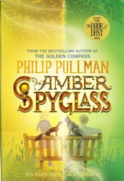 Philip Pullman: The Amber Spyglass (His Dark Materials, Book 3) (Paperback, 2003, Yearling)