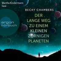Becky Chambers: Der lange Weg zu einem kleinen zornigen Planeten (AudiobookFormat, German language)