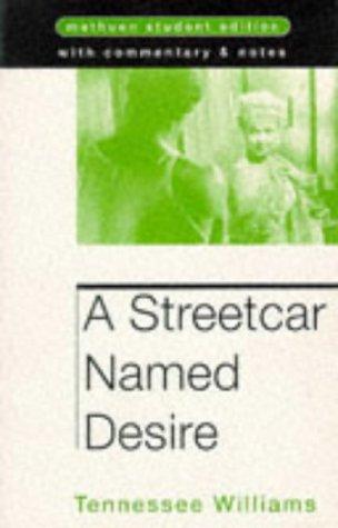 Tennessee Williams: A Streetcar Named Desire (Student Editions) (1984, Methuen Drama)