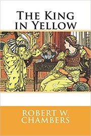 Robert William Chambers: The King in Yellow (Paperback, 2020, Millennium Publications)