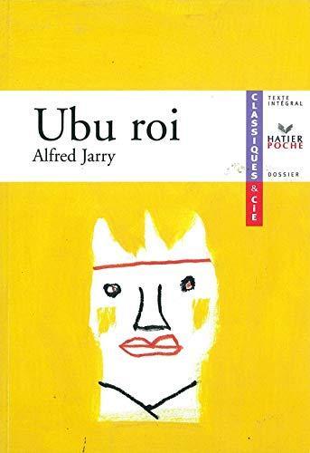 Alfred Jarry: Ubu roi d'Alfred Jarry, livre du professeur (French language)