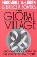 Marshall McLuhan: The global village (1989, Oxford University Press)