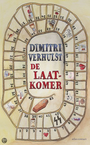 Dimitri Verhulst: De Laatkomer (Paperback, 2013, Atlas Contact)