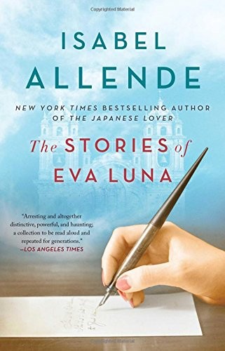 Isabel Allende: The Stories of Eva Luna (Paperback, 2016, Atria Books)