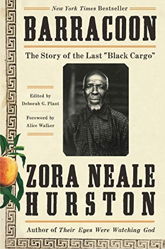 Alice Walker, Zora Neale Hurston, Deborah G. Plant: Barracoon (2020, Amistad)
