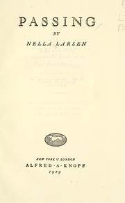 Nella Larsen, Nella Larsen: Passing (Hardcover, 1929, A. A. Knopf)