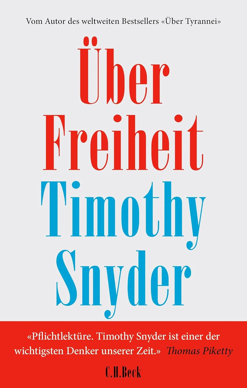 Timothy Snyder: Über Freiheit (Hardcover, Deutsch language, C.H.Beck)