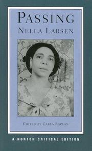 Nella Larsen, Nella Larsen: Passing (2007, W.W. Norton & Co.)
