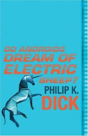 Philip K. Dick: Do Androids Dream Of Electric Sheep? (Read a Great Movie) (Paperback, 2005, Orion)