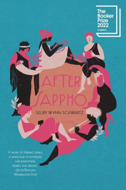 Selby Wynn Schwartz: After Sappho (2022, Galley Beggar Press)