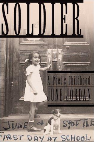 June Jordan: Soldier (2001, Basic Civitas Books)