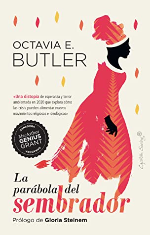 Octavia E. Butler, Silvia Moreno Parrado, Gloria Steinem: La parábola del sembrador (Paperback, Español language, 2021, Capitán Swing)