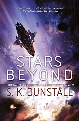 S. K. Dunstall: Stars Beyond (2020, Penguin Publishing Group)