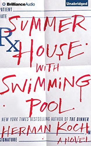 Herman Koch: Summer House with Swimming Pool (AudiobookFormat, 2015, Brilliance Audio)