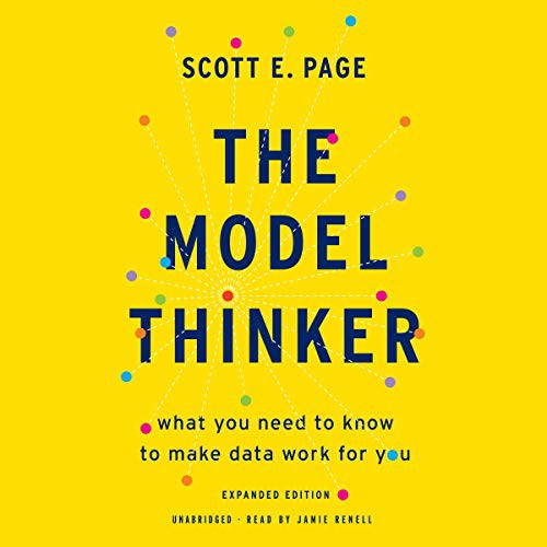 Scott E. Page: The Model Thinker (AudiobookFormat, 2021, Hachette Book Group and Blackstone Publishing)