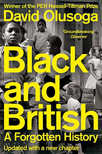 David Olusoga: Black and British (2021, Picador)