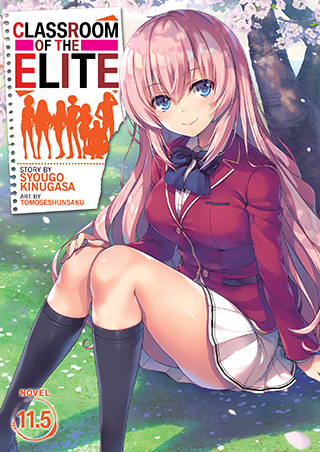Syougo Kinugasa, Tomoseshunsaku: Classroom of the Elite Volume 11.5 (EBook, 2022, Seven Seas Entertainment)