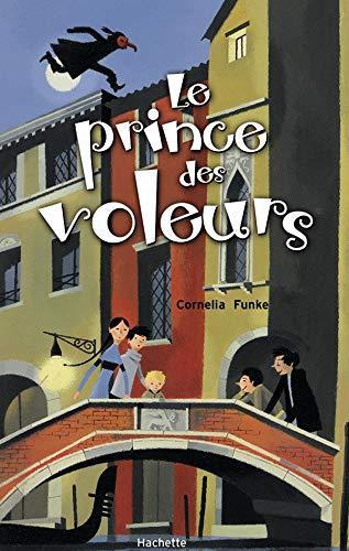 Cornelia Funke: Le prince des voleurs (French language, 2003, Hachette Jeunesse)