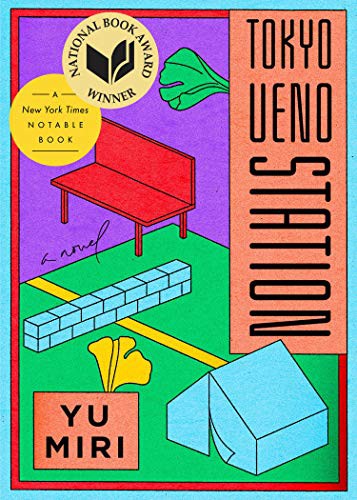 Yu Miri: Tokyo Ueno Station (Paperback, 2021, Riverhead Books)