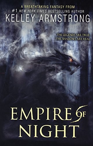 Kelley Armstrong: Empire Of Night (Hardcover, 2016, Turtleback Books)