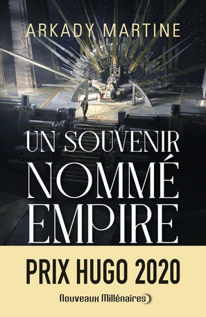 Arkady Martine: Un souvenir nommé empire (French language, 2021, J'ai lu)