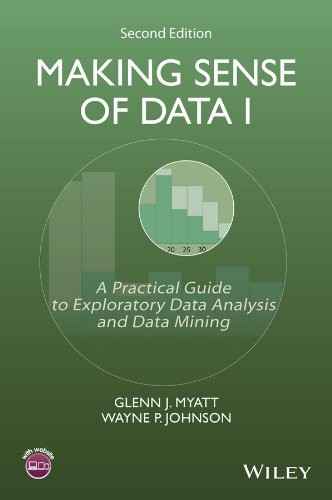 Glenn J. Myatt, Wayne P. Johnson: Making Sense of Data I (Paperback, 2014, Wiley)