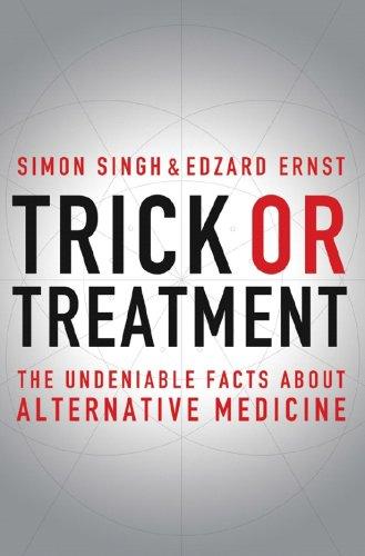 Simon Singh: Trick or treatment (2008, W.W. Norton & Co.)