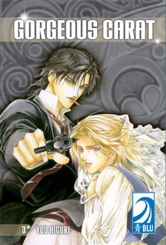 You Higuri: Gorgeous Carat Volume 3 (Paperback, 2006, Blu)