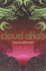 David Mitchell, David Mitchell, DAVID MITCHELL: Cloud Atlas (2004, Sceptre)