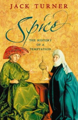 Jack Turner: Spice (Hardcover, 2004, HarperCollins Publishers Ltd)